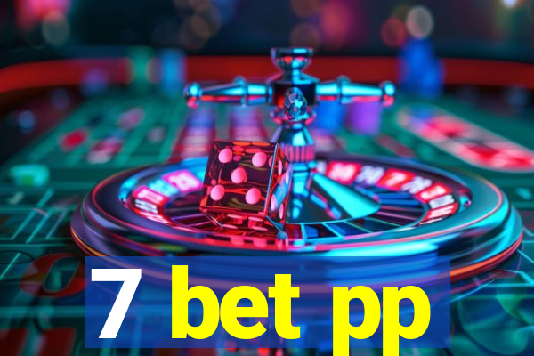 7 bet pp